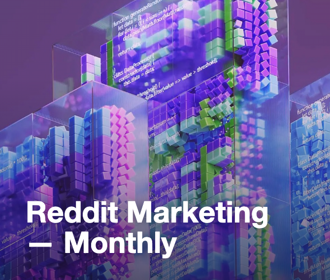 Reddit Marketing — Monthly