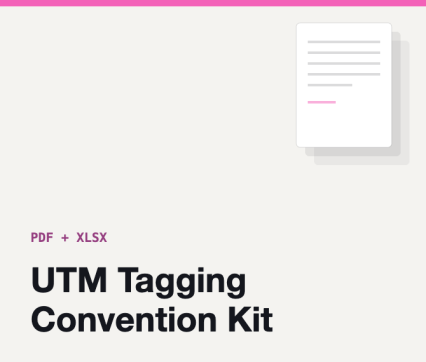 UTM Tagging Convention Kit