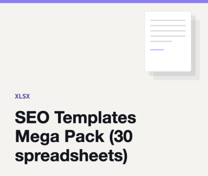 SEO Templates Mega Pack (30 spreadsheets)