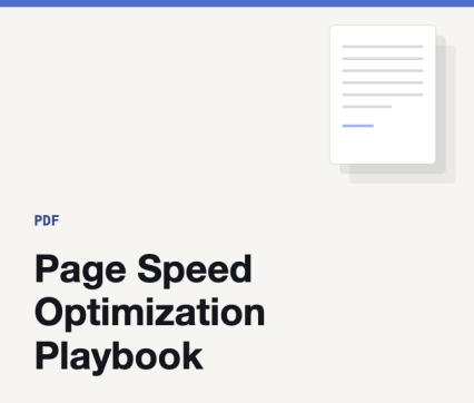 Page Speed Optimization Playbook